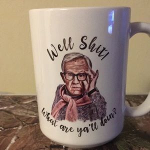 Well shit coffee cup